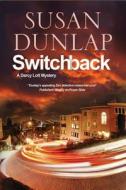 Switchback di Susan Dunlap edito da Severn House Publishers Ltd
