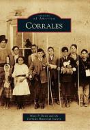 Corrales di Mary P. Davis, Corrales Historical Society edito da ARCADIA PUB (SC)