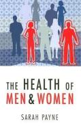 The Health of Men and Women di Sarah Payne edito da Polity Press