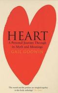 Heart di Gail Godwin edito da Bloomsbury Publishing Plc