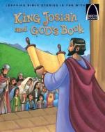 King Josiah and God's Book di Kristin R. Nelson edito da CONCORDIA PUB HOUSE