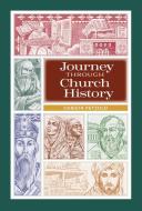 Journey Through Church History: Student Book di Christa Petzold edito da Concordia Publishing House