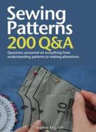 Sewing Patterns: Questions Answered on Everything from Understanding Patterns to Making Alterations di Sophie English edito da Barron's Educational Series