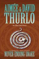 Never-Ending-Snake di Aimee Thurlo, David Thurlo edito da St. Martins Press-3PL