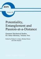 Potentiality, Entanglement and Passion-at-a-Distance di Abner Shimony, Michael Horne, John J. Stachel edito da Springer Netherlands