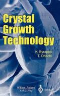 Crystal Growth Technology di Kullaiah Byrappa, Tadashi Ohachi edito da WILLIAM ANDREW INC
