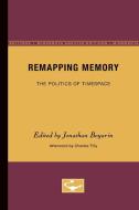 Remapping Memory di Charles Tilly edito da University of Minnesota Press