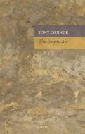 Empty Air di Tony Connor edito da Carcanet Press Ltd