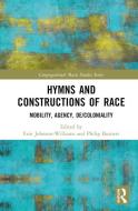 Hymns And Constructions Of Race edito da Taylor & Francis Ltd