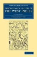 Chronological History Of The West Indies di Thomas Southey edito da Cambridge University Press