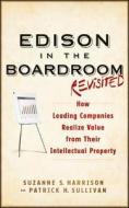 Edison in the Boardroom Revisited di Suzanne S. Harrison edito da John Wiley & Sons