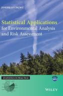 Statistical Applications for Environmental Analysis and Risk Assessment di Joseph Ofungwu edito da Wiley-Blackwell