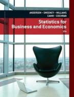 Statistics For Business And Economics di James J. Cochran, Jeffrey D. Camm, David Anderson, Thomas Arthur Williams, Dennis Sweeney edito da Cengage Learning, Inc