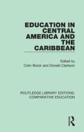 Education In Central America And The Caribbean edito da Taylor & Francis Ltd