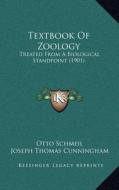 Textbook of Zoology: Treated from a Biological Standpoint (1901) di Otto Schmeil edito da Kessinger Publishing