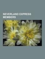 Neverland Express Members di Source Wikipedia edito da University-press.org