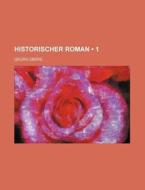 Historischer Roman (1) di Georg Ebers edito da General Books Llc