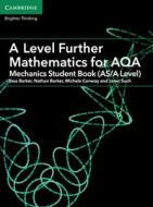 A Level Further Mathematics for AQA Mechanics Student Book (AS/A Level) di Jess Barker, Nathan Barker, Michele Conway, Janet Such edito da Cambridge University Press