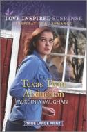 Texas Twin Abduction: Cowboy Lawmen di Virginia Vaughan edito da HARLEQUIN SALES CORP