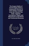 The Serpent Myths Of Ancient Egypt di William Ricketts Cooper edito da Sagwan Press