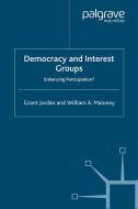 Democracy and Interest Groups di G. Jordan edito da Palgrave Macmillan