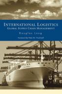 International Logistics: Global Supply Chain Management di Douglas Long edito da Springer US
