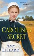 Caroline's Secret di Amy Lillard edito da ZEBRA BOOKS