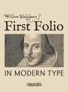 William Shakespeare's First Folio in Modern Type di William Shakespeare edito da WAKING LION PR