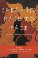 Speaking Face to Face: The Visionary Philosophy of María Lugones edito da STATE UNIV OF NEW YORK PR
