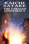 The Faraian Conspiracy: A Shadowfall Novel di Kaichi Satake edito da Createspace
