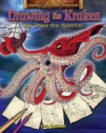 Drawing The Kraken And Other Sea Monsters di Steve Beaumont edito da Hachette Children's Books