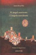 El Angel Sonriente / L'Angelo Sorridente: Diario de Harvard di Juana Rosa Pita edito da Createspace