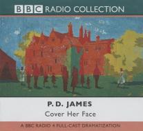 Cover Her Face di P. D. James edito da Blackstone Audiobooks