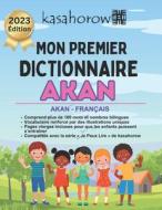 Mon Premier Dictionnaire Akan: Colorier Et Apprendre di Kasahorow edito da Createspace
