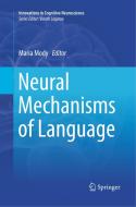 Neural Mechanisms of Language edito da Springer US