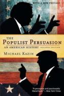 The Populist Persuasion di Michael Kazin edito da Cornell University Press