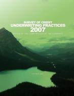 Survey of Credit Underwriting Practices 2007 di Office of the Comptroller of the Currenc edito da Createspace
