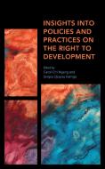 Insights Into Policies and Practices on the Right to Development di DJOYOU KAMGA SERGES edito da ROWMAN & LITTLEFIELD