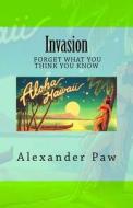 Invasion di Alexander Paw edito da Createspace Independent Publishing Platform