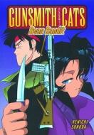 Gunsmith Cats Volume 6: Bean Bandit di Kenichi Sonoda edito da Dark Horse Manga