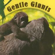 Gentle Giants di Cindy Rodriguez edito da Rourke Publishing (FL)
