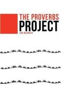 The Proverbs Project di Edd McGrath edito da XULON PR