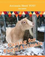 Caring for Farm Animals di Rae Simons edito da VILLAGE EARTH PR