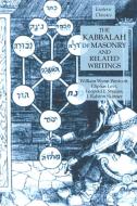 The Kabbalah of Masonry and Related Writings: Foundations of Freemasonry Series di Eliphas Levi, William Wynn Westcott, Leopold F. Strauss edito da LIGHTNING SOURCE INC