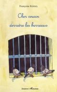 Cher cousin derrière les barreaux di Françoise Kerisel edito da Editions L'Harmattan