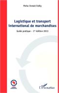 Logistique et transport international de marchandises di Moïse Donald Dailly edito da Editions L'Harmattan