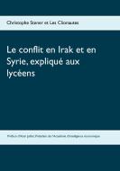 Le conflit en Irak et en Syrie, expliqué aux lycéens di Christophe Stener, Les Clionautes edito da Books on Demand