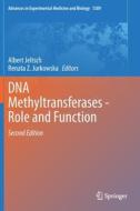 DNA Methyltransferases - Role and Function edito da Springer International Publishing