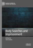 Body Searches and Imprisonment edito da Springer International Publishing