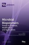 Microbial Biopolymers edito da MDPI AG